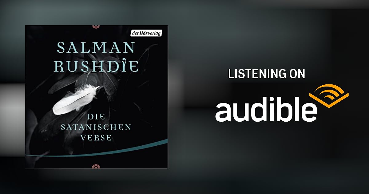 Die satanischen Verse by Salman Rushdie Audiobook